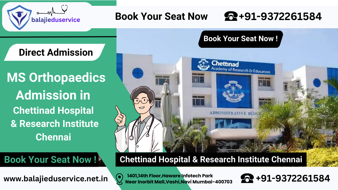 9372261584@Direct MS Orthopaedics Admission in Chettinad Medical College Chennai